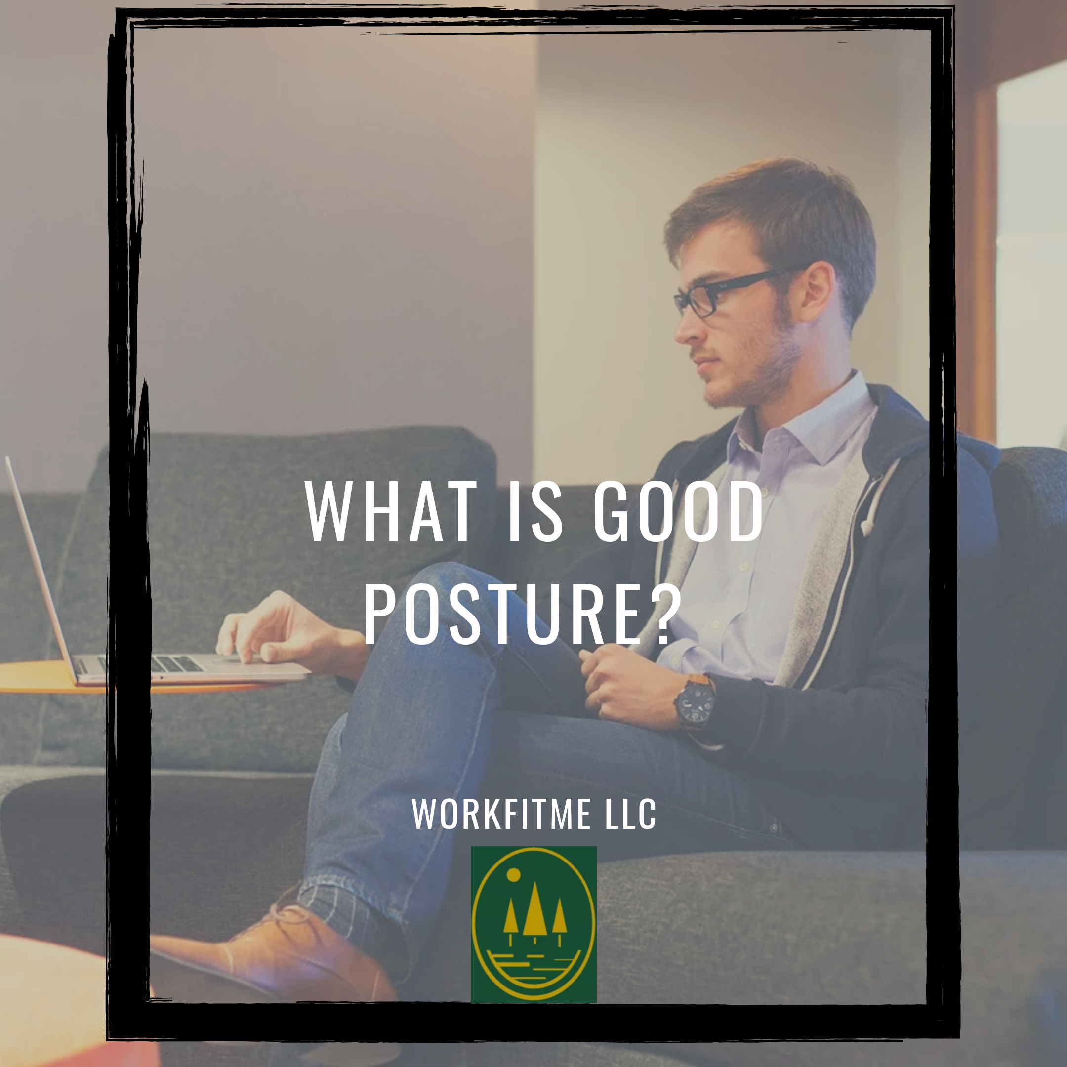 What Is “Good” Posture?