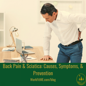 Back Pain & Sciatica: Causes, Symptoms, & Prevention